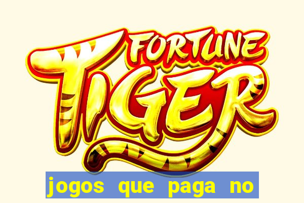 jogos que paga no pix sem depósito