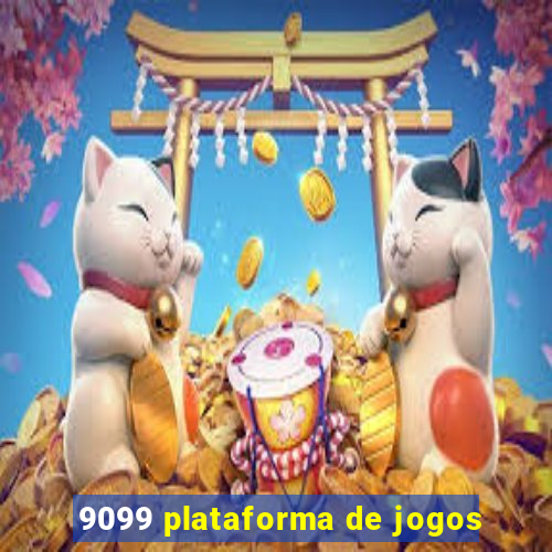 9099 plataforma de jogos