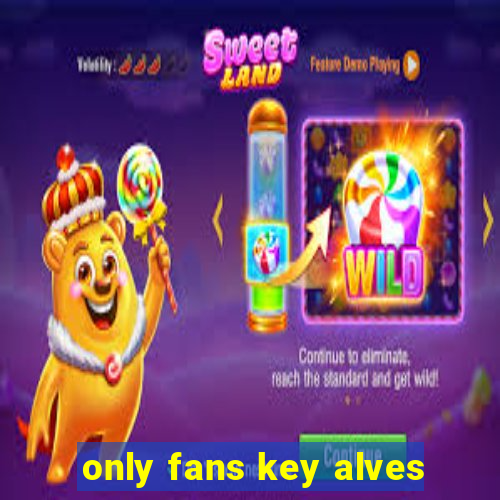 only fans key alves