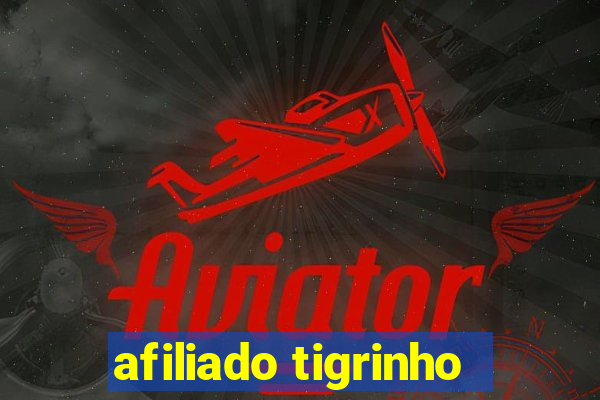 afiliado tigrinho