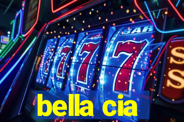 bella cia