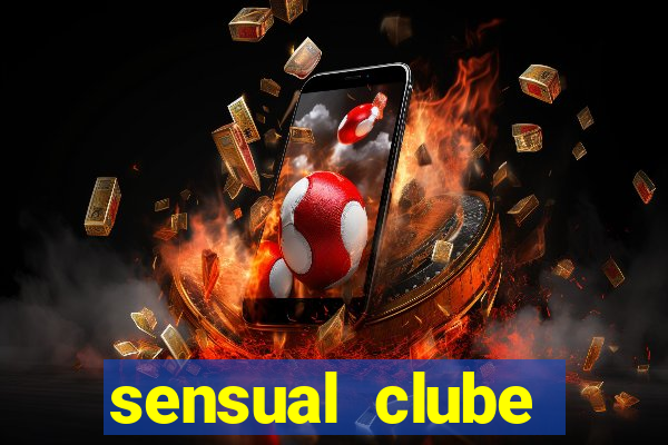 sensual clube esporte interativo
