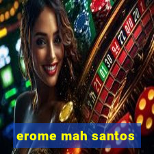 erome mah santos
