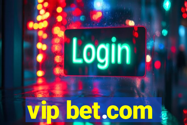 vip bet.com