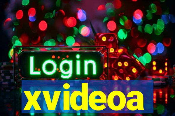 xvideoa