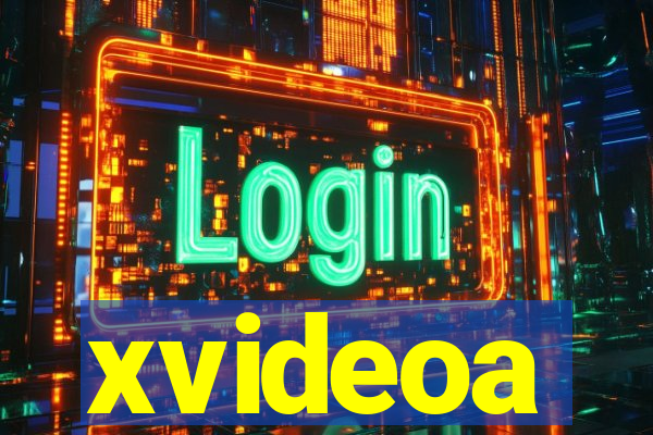 xvideoa