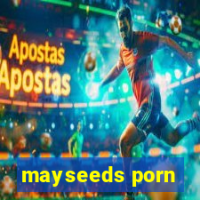 mayseeds porn