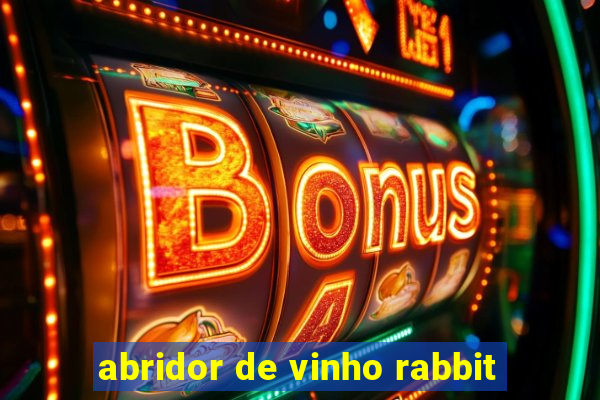 abridor de vinho rabbit