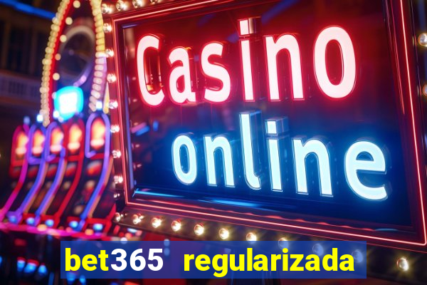 bet365 regularizada no brasil