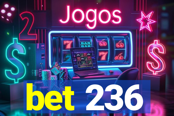 bet 236