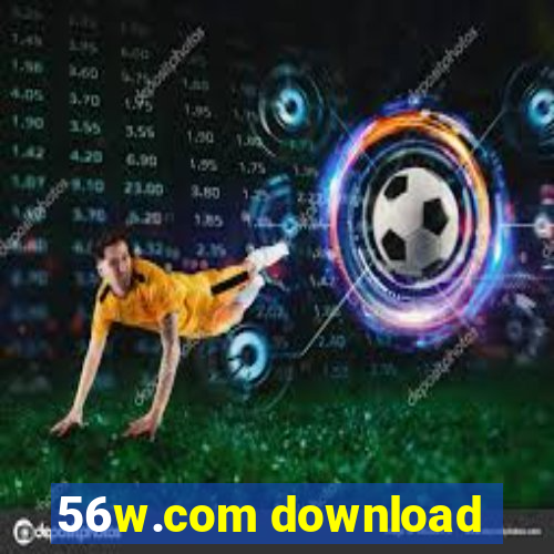 56w.com download
