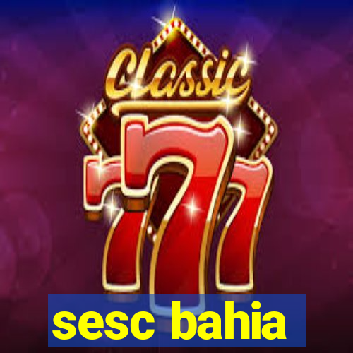 sesc bahia