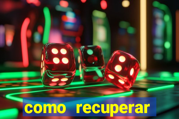 como recuperar dinheiro perdido na betano
