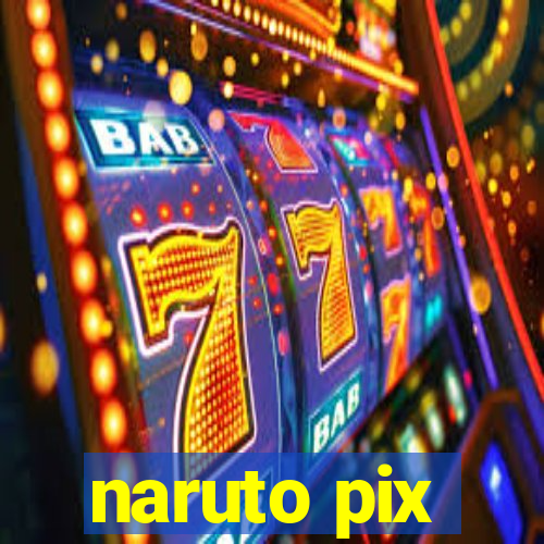 naruto pix