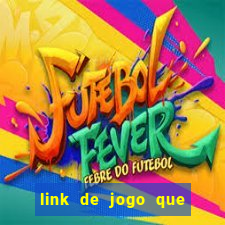 link de jogo que ganha dinheiro sem depositar