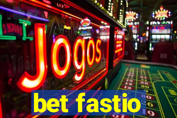 bet fastio