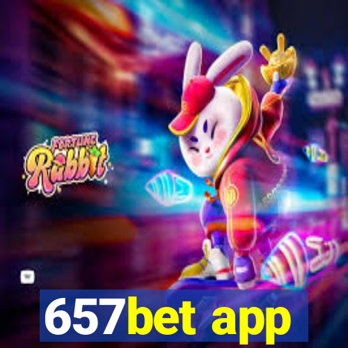 657bet app