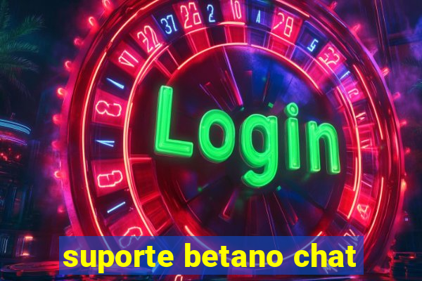 suporte betano chat