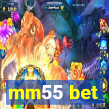 mm55 bet
