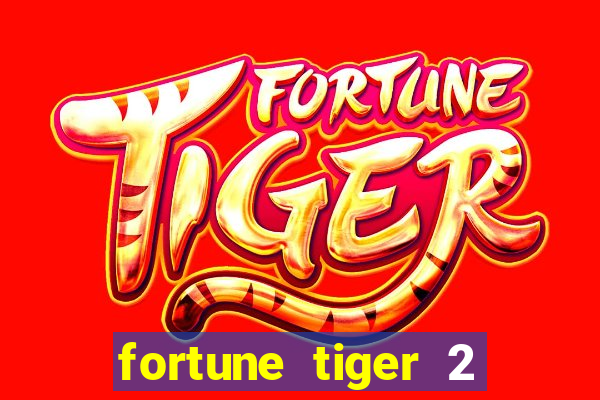 fortune tiger 2 demo revenge