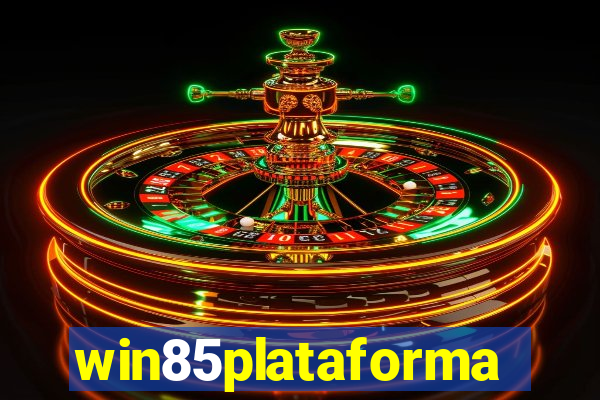 win85plataforma