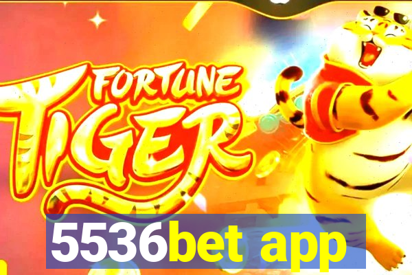 5536bet app