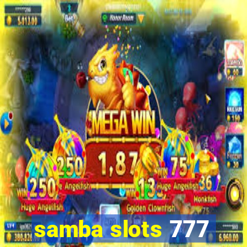 samba slots 777