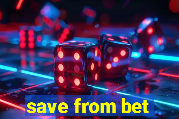 save from bet