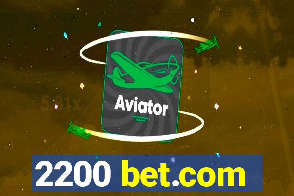 2200 bet.com