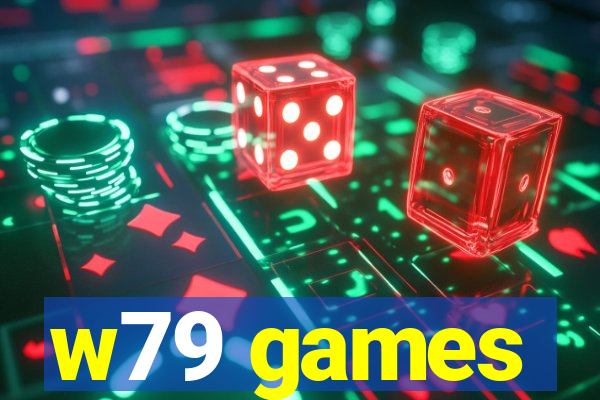 w79 games
