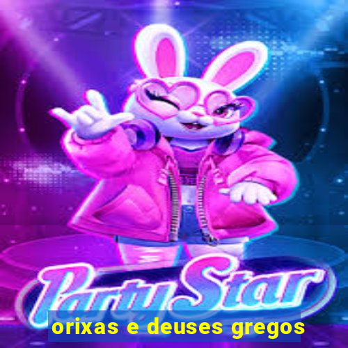 orixas e deuses gregos