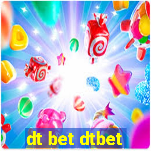 dt bet dtbet