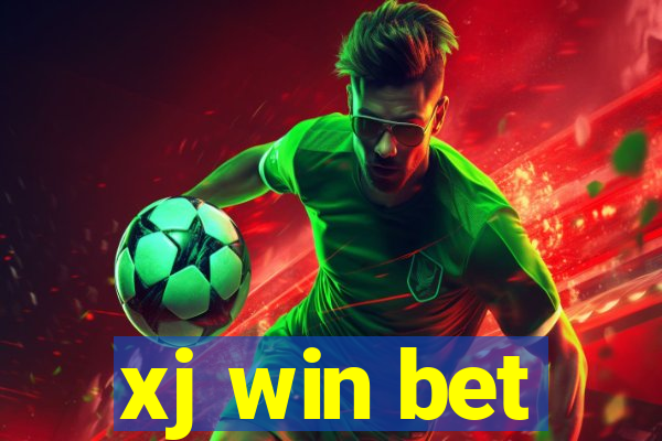 xj win bet