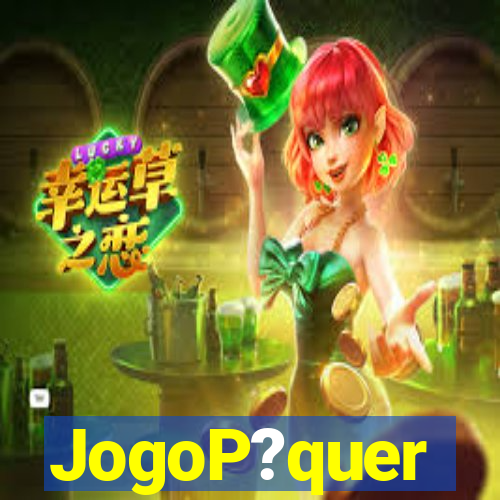 JogoP?quer