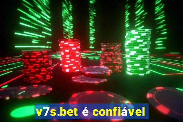 v7s.bet é confiável