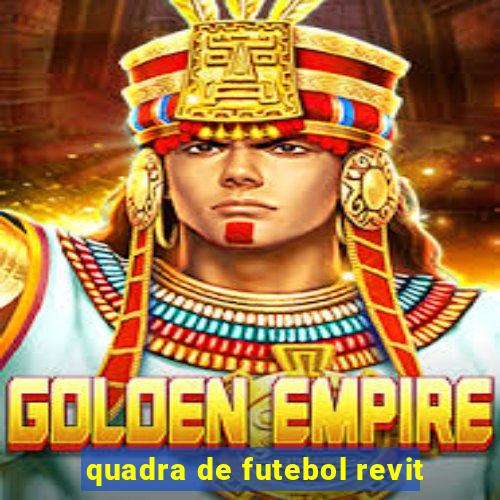 quadra de futebol revit
