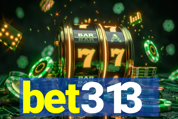 bet313