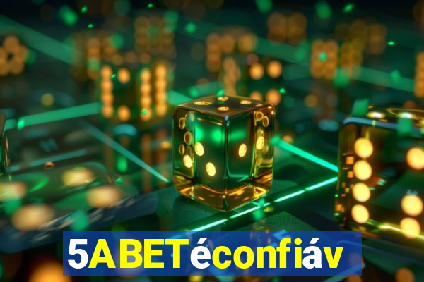 5ABETéconfiável
