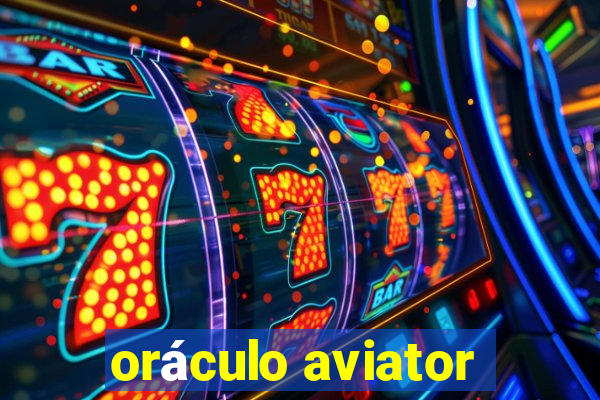 oráculo aviator