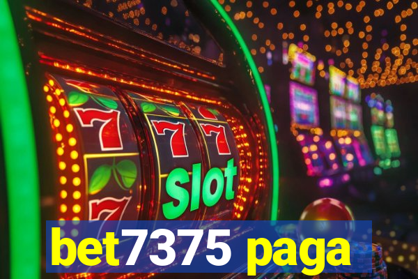 bet7375 paga