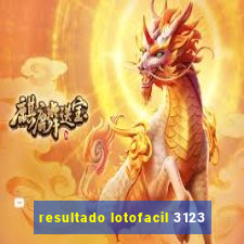 resultado lotofacil 3123