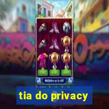 tia do privacy