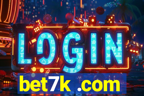 bet7k .com