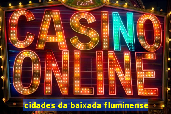 cidades da baixada fluminense