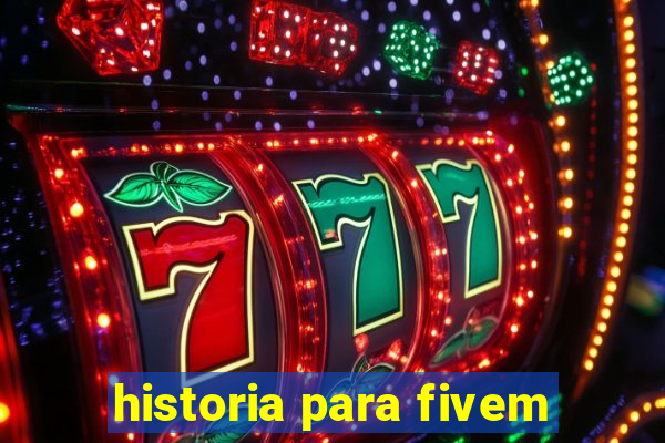 historia para fivem