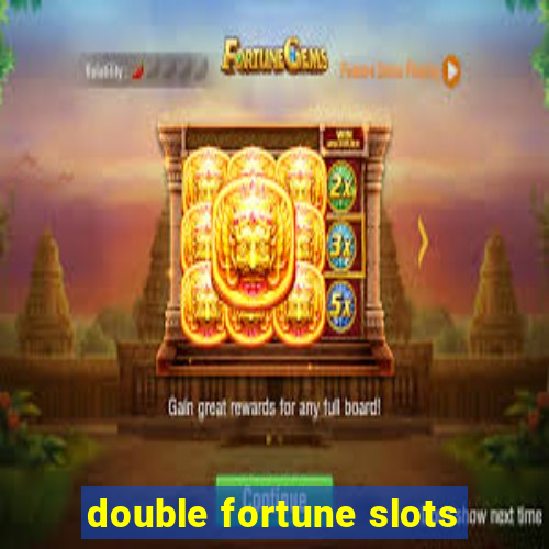 double fortune slots