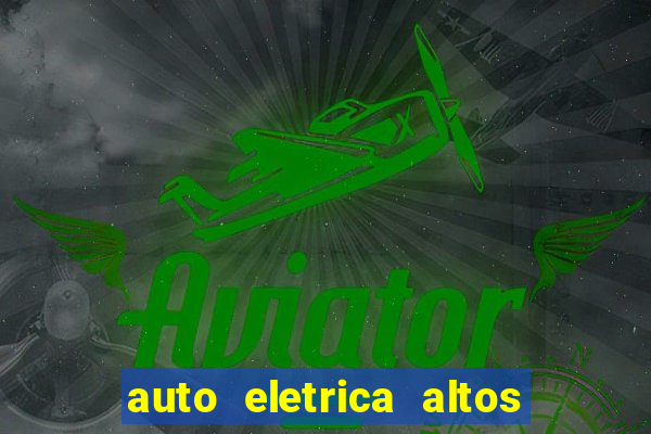 auto eletrica altos de santana sjc