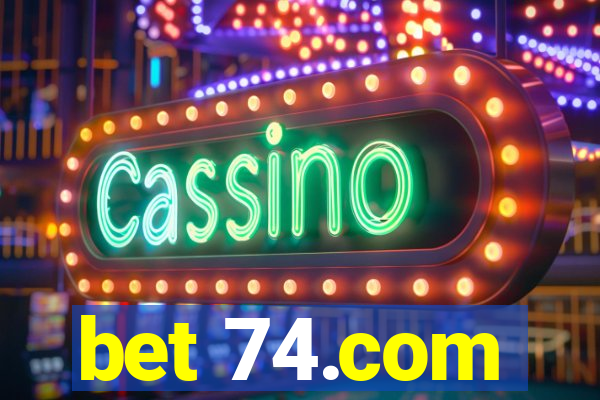 bet 74.com