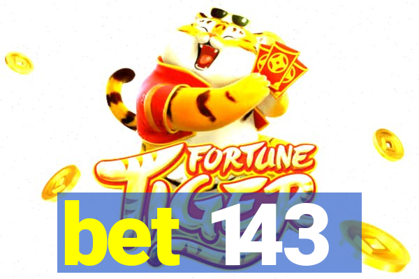 bet 143