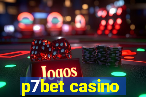 p7bet casino